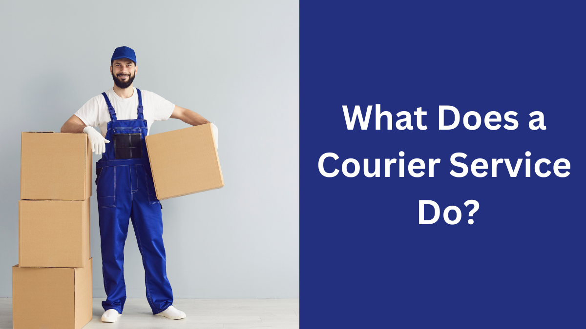 What Does a Courier Service Do