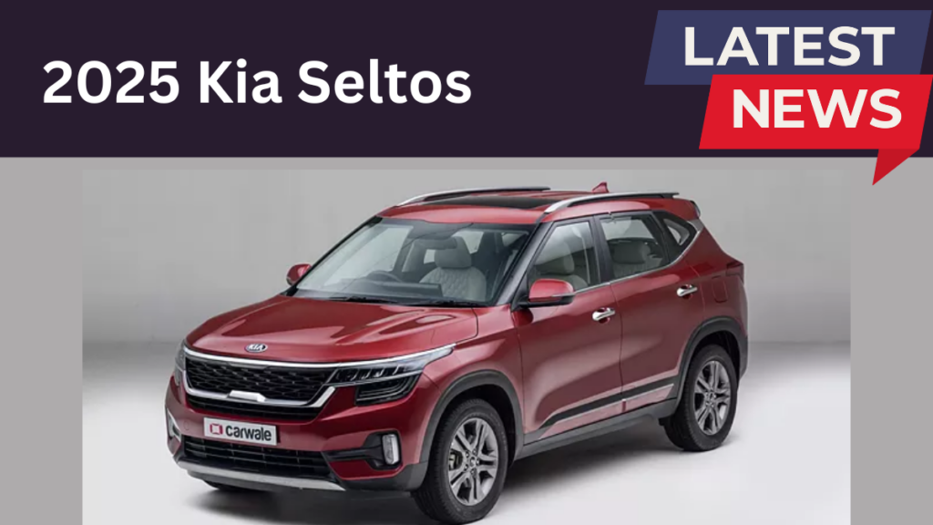 2025 New Kia Seltos: A Perfect Blend of Luxury, Value, and Efficiency