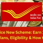 Post Office New Scheme: Earn 12 Lakh - Check Plans, Eligibility & How to Apply