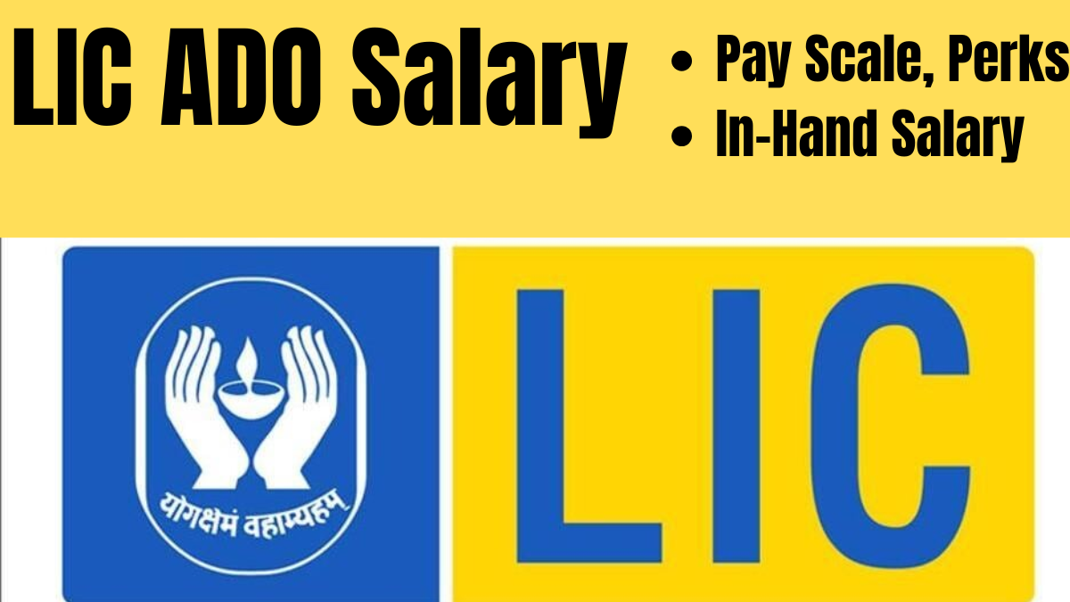 LIC ADO Salary