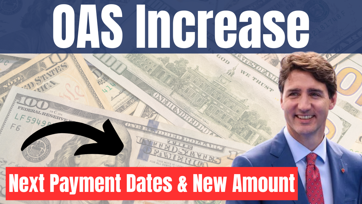 OAS Increase 2025: Next Payment Dates, Eligibility, and New Amount