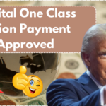 Capital One Class Action Payment Approved – Check If You’re on the List