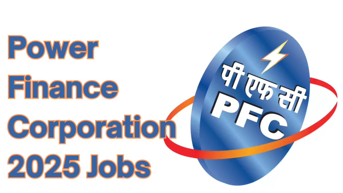 Power Finance Corporation 2025 Jobs