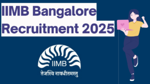 IIMB Bangalore VACANCY