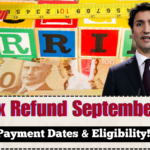 CRA Tax Refund September 2025 – Payment Dates & Eligibility